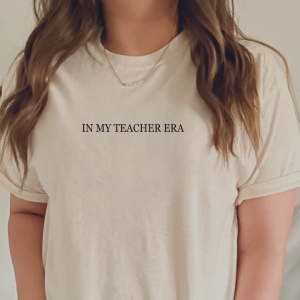 In My Teacher Era – Unisex Tee