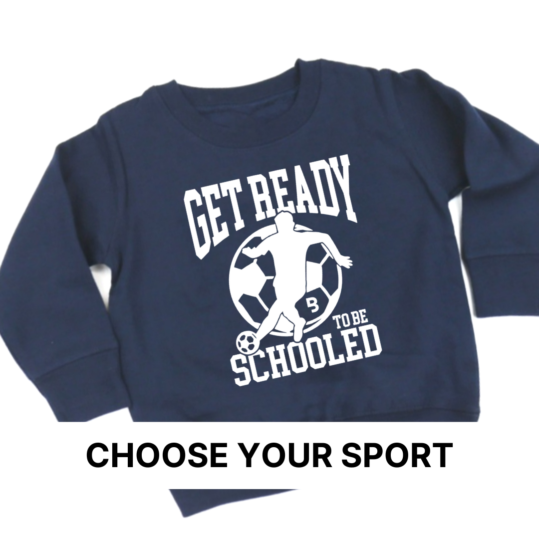 Get Ready To Be Schooled (Select Your Sport) - Unisex Child Fleece Pullover