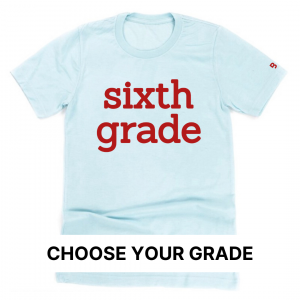 School Grade (Select Your Grade) – Unisex Tee