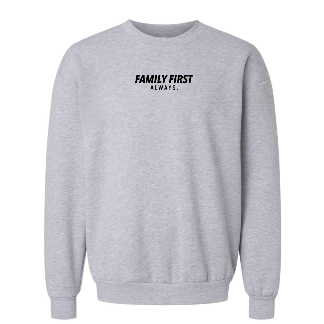 HEATHER LIGHT GRAY FLEECE PULLOVER WITH "FAMILY FIRST ALWAYS" PRINTED IN BLACK INK NEAR COLLAR
