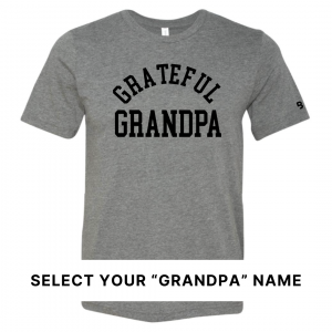 Grateful Family (Select Your “Grandpa” Name) – Unisex Tee