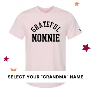 Grateful Family (Select Your “Grandma” Name) – Unisex Tee