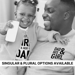 Dad & His Girl(s) (Select Singular Or Plural) – Unisex Tee