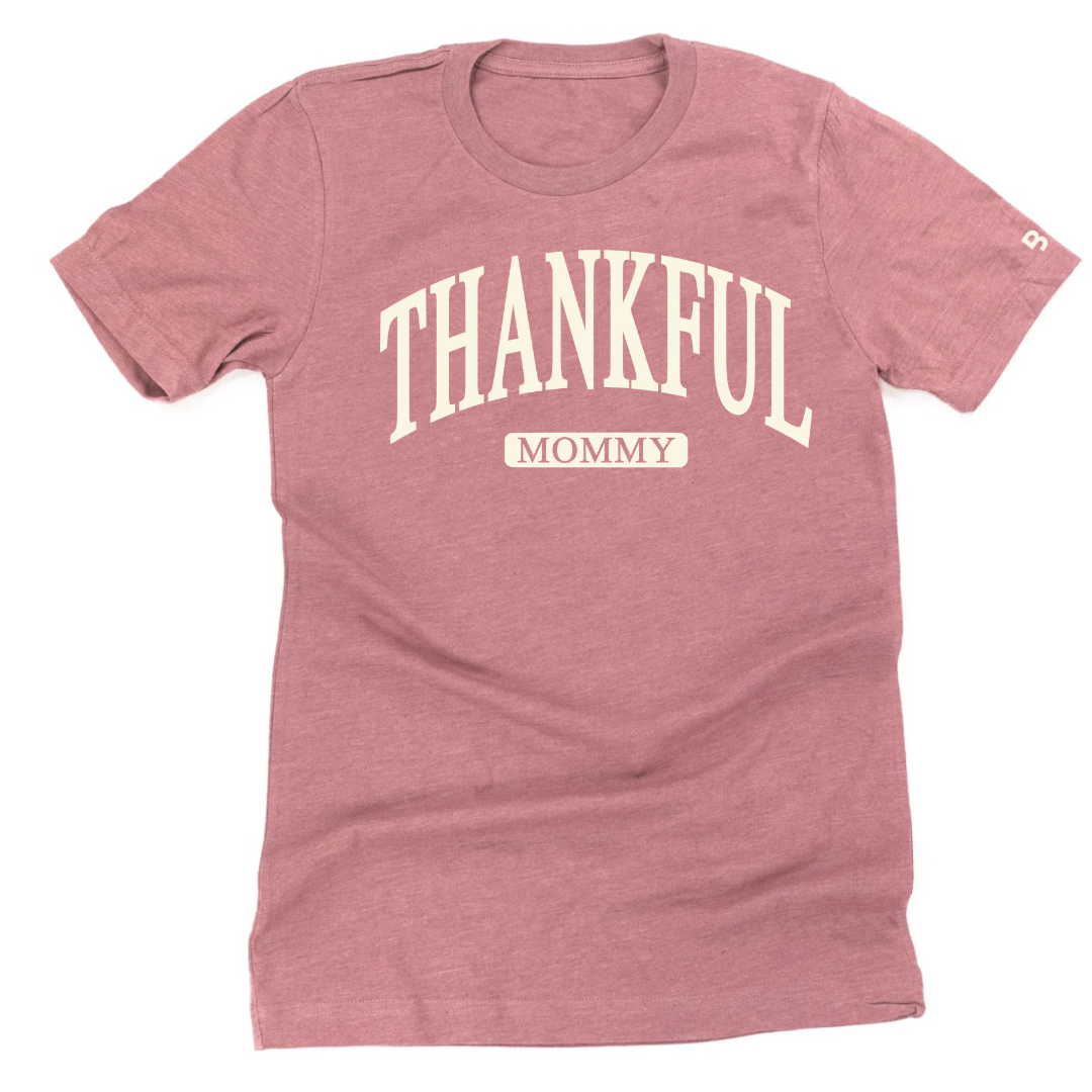 Thankful (Select Your "Mom" Name) - Unisex Tee