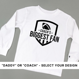 Biggest Fan (Daddy/ Coach) – Long Sleeve Child Shirt