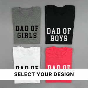 Classic Dad Of ___ (Select Your Design) – Everyday Tee
