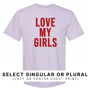 Love My Littles (Girl Moms) – Premium Tee