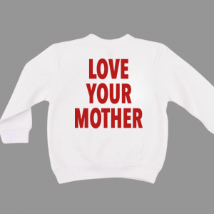 Love Your Mother (Front + Back Design) – Child Fleece Pullover