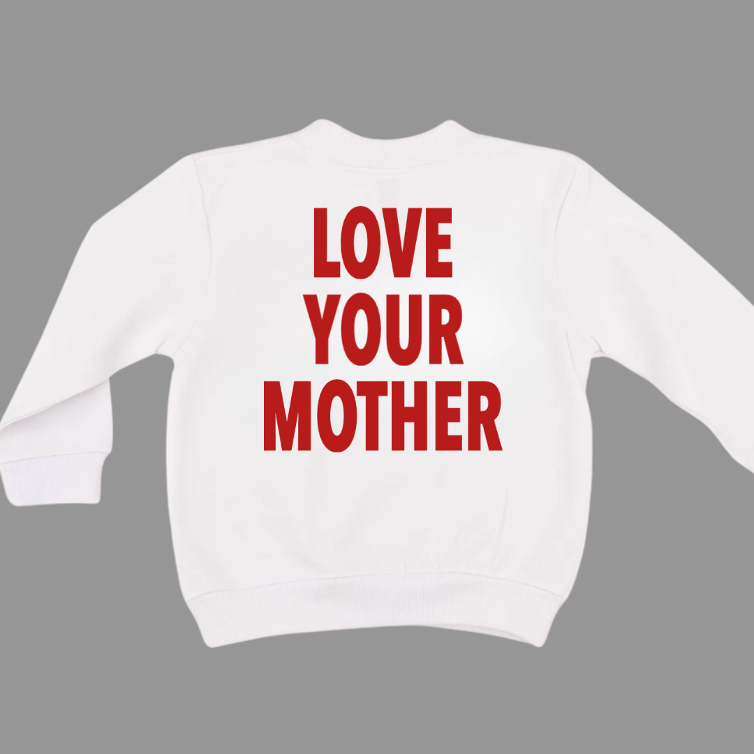kids white fleece pullover with "Love Your Mother" graphic design printed on the back