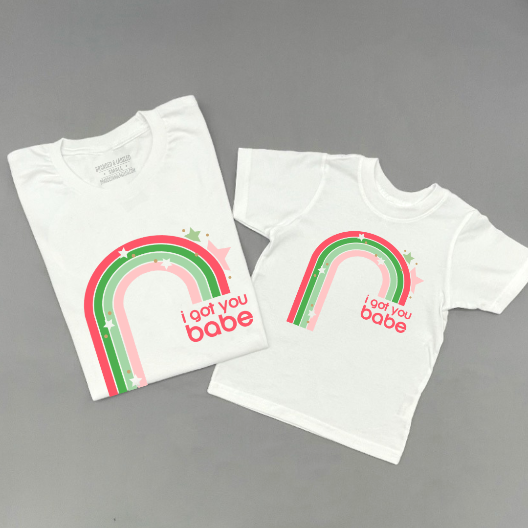matching set of 2 - one adult and one kid with a matching design featuring a rainbow and text that reads "I got you babe"