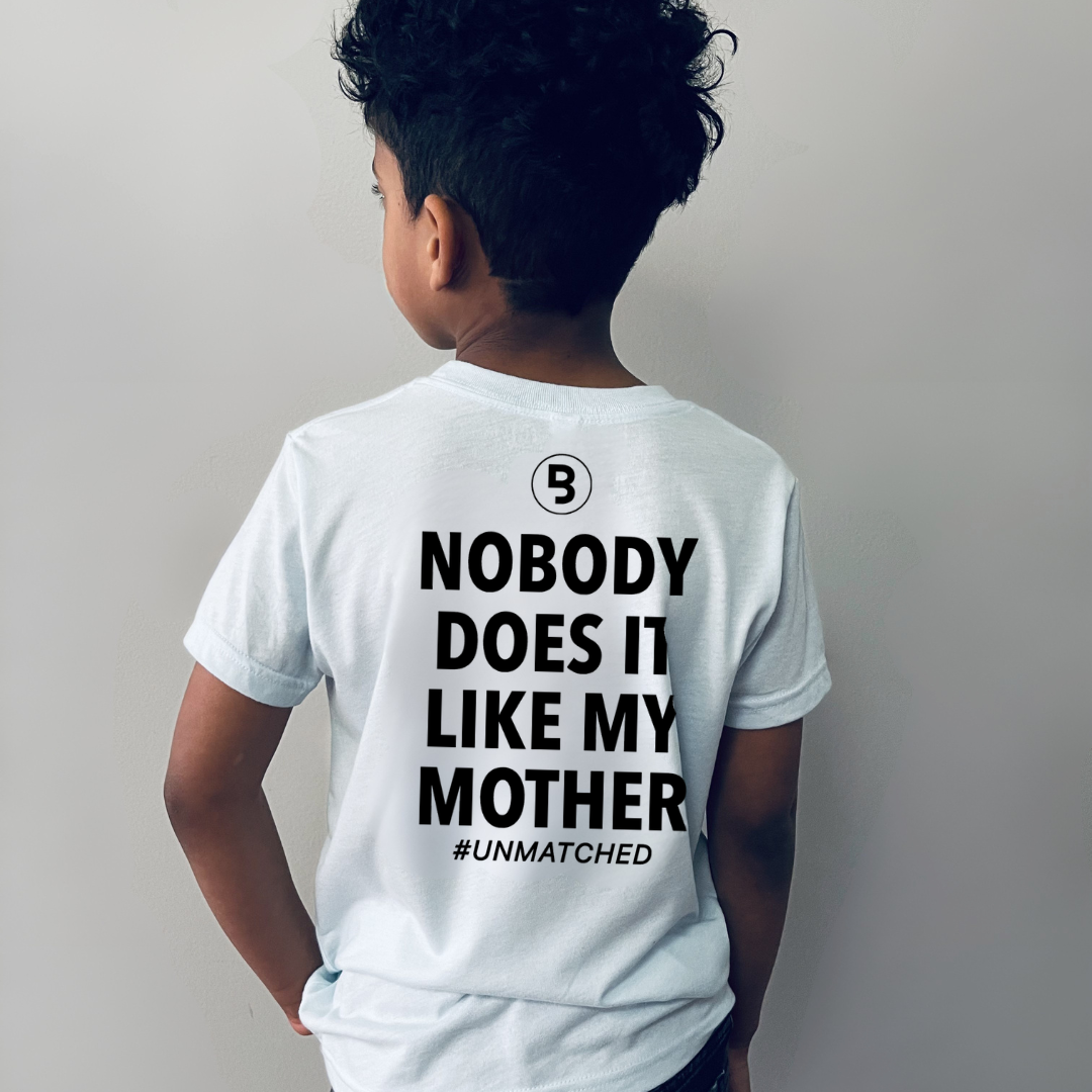Unmatched Branded & Labeled tee with text that reads "Nobody does it like my mother" on the back